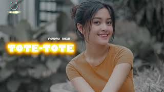 Download lagu TOTE TOTE - FANDHO RMXR || REMIX TERBARU 2023 mp3