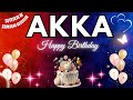 AKKA Happy Birthday Song Birthday Song AKKA Birthday Akka