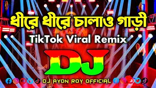 Download lagu Dhire Dhire Chalao Gari Dj Remix | TikTok |  New Bangla Viral Dj Gan 2025 | ধীরে ধীরে চালাও গাড়ী Dj mp3