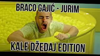 BRACO GAJIĆ - JURIM - (KALE EDITION)