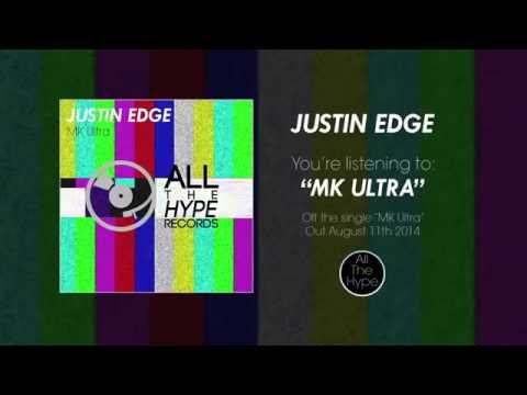 Justin Edge - MK Ultra [OUT NOW!]