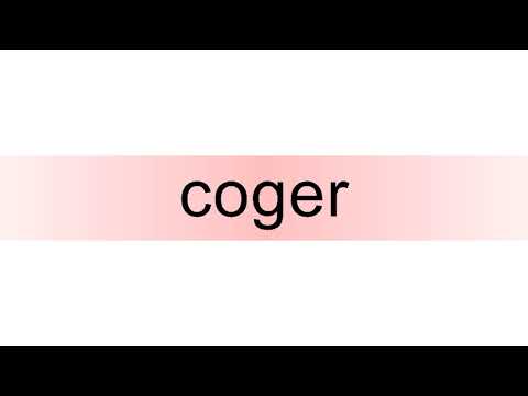 How to pronounce coger