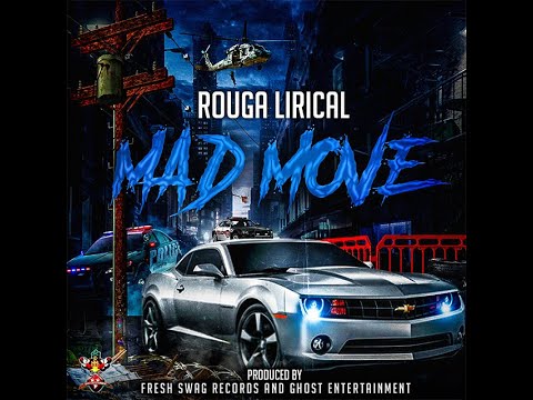 Rouga Lirical - Mad Move