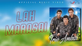 Download lagu Trio Ambisi - Lah Marassai  mp3