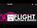 [Drumstep] - Tristam & Braken - Flight [Monstercat Release] 10 HOURS