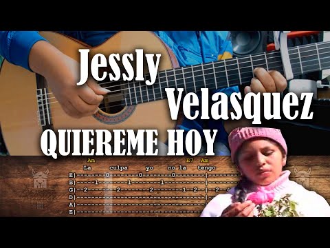 QUIEREME HOY - JESSLY VELASQUEZ - CURSO DE GUITARRA ANDINA - TAB