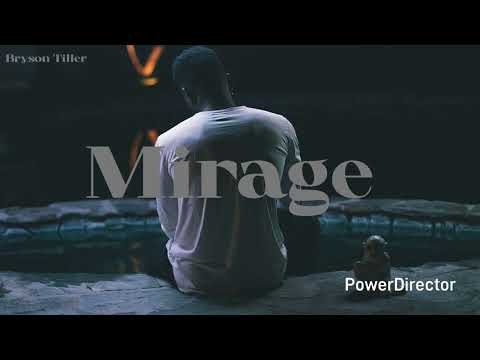 Bryson Tiller - Mirage feat. Tory Lanez (Lyrics)