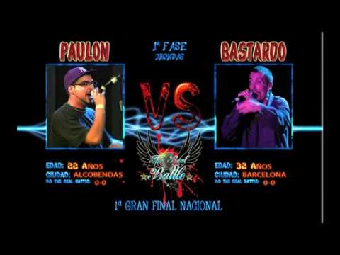Paulon vs Bastardo (1ªFase) [1ª The Real Battle Gran Final Nacional]