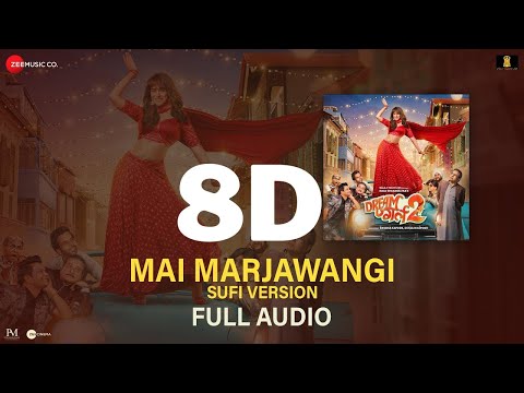 Mai Marjawangi Sufi Version 8D  - Danish Sabri (Full Audio) | Dream Girl 2 | Ayushmann K, Ananya P