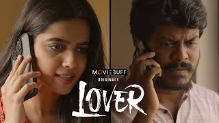 Lover - Moviebuff Originals  Manikandan  Sri Gouri