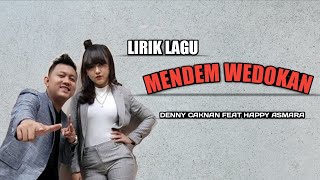 Download lagu Mendem wedokan - Denny caknan feat happy asmara (video lirik) mp3