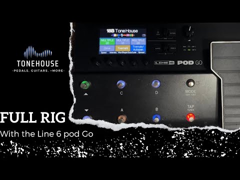 How to get a full rig!! With the Line 6 Pod Go