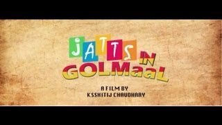 Jatts In Golmaal Official Theatrical Trailer  EXCL