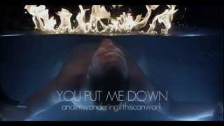 &quot;You Put Me Down&quot; Official Lyric Video