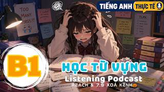 🎧 Luyện Nghe Tiếng Anh Level B1 - HỌC TỪ VỰNG -  | Listening English Podcast |🎯