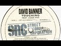 David Banner Touching (Dirty) (Also Known As F*****)