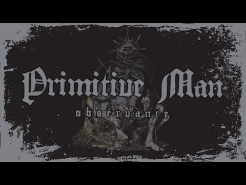 Primitive Man – Observance (Full Album) | Doom / Sludge | 2025
