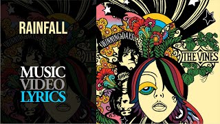 The Vines - Rainfall (Lyrics)