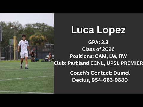 Luca Lopez highlight reel