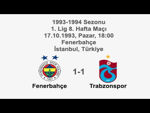 Fenerbahçe 1-1 Trabzonspor 17.10.1993 - 1993-1994 Turkish 1st League Matchday 8 (Ver. 2)