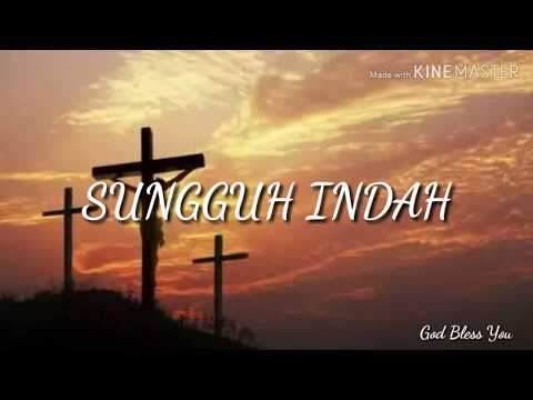Sungguh Indah (lyric)