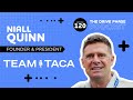 EP #120: Niall Quinn - Team Taca