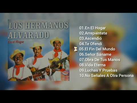 Los Hermanos Alvarado - En El Hogar (Disco Completo)