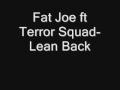 Fat Joe Ft Terror Squad Lean Back