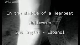 In the Middle of a Heartbeat - Helloween Sub Inglés - Español