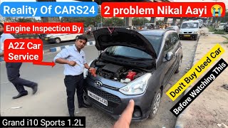 Honest Review Of Cars24 My Hyundai grand i10 Inspection By @a2zcarservice  Negative and Positive ?