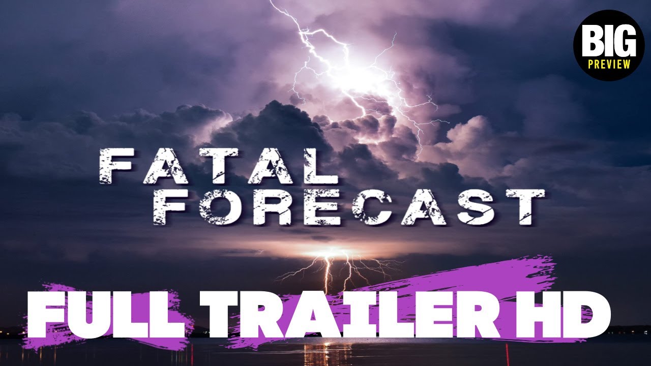 Fatal Forecast | Trailer (2020)