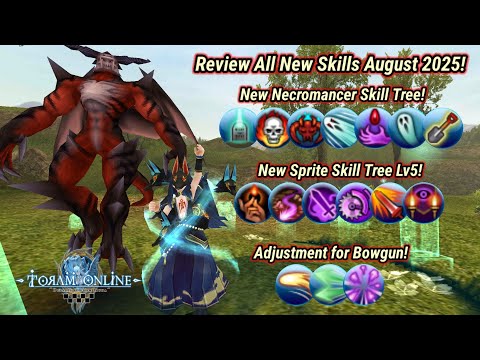 Toram Online - Review New Necromancer Skill Tree, Sprite Skill Tree Lv5, and Adjustment for Bowgun!