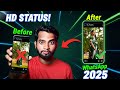 WhatsApp Status Quality Loss Fix 2025 Full HD Status Upload Trick 2025 New Method