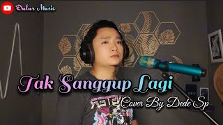Download lagu Tak Sanggup Lagi - Dinda Permata (Dede Sp Dangdut Cover) mp3