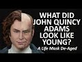 What Did John Quincy Adams Look Like Young? The Real Faces of the Founding Fathers De-Aged