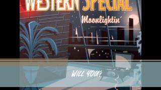 WESTERN SPECIAL -  WILL YOU?