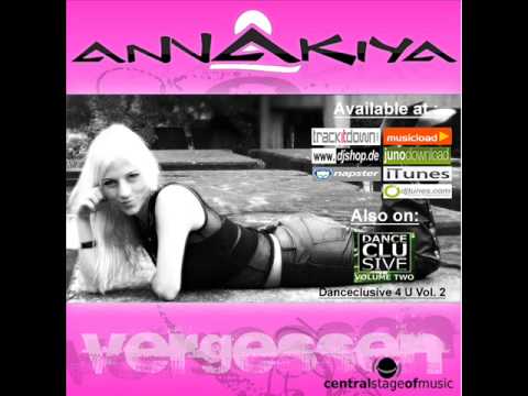 Annakiya  - Vergessen (Giorno Remix) // DANCECLUSIVE //