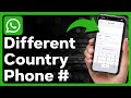 How To Add A Number In WhatsApp From A Different Country