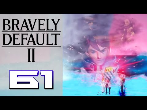 Sweating the Details! – Bravely Default II (BLIND) – Gameplay Walkthrough Part 61 [FINALE]