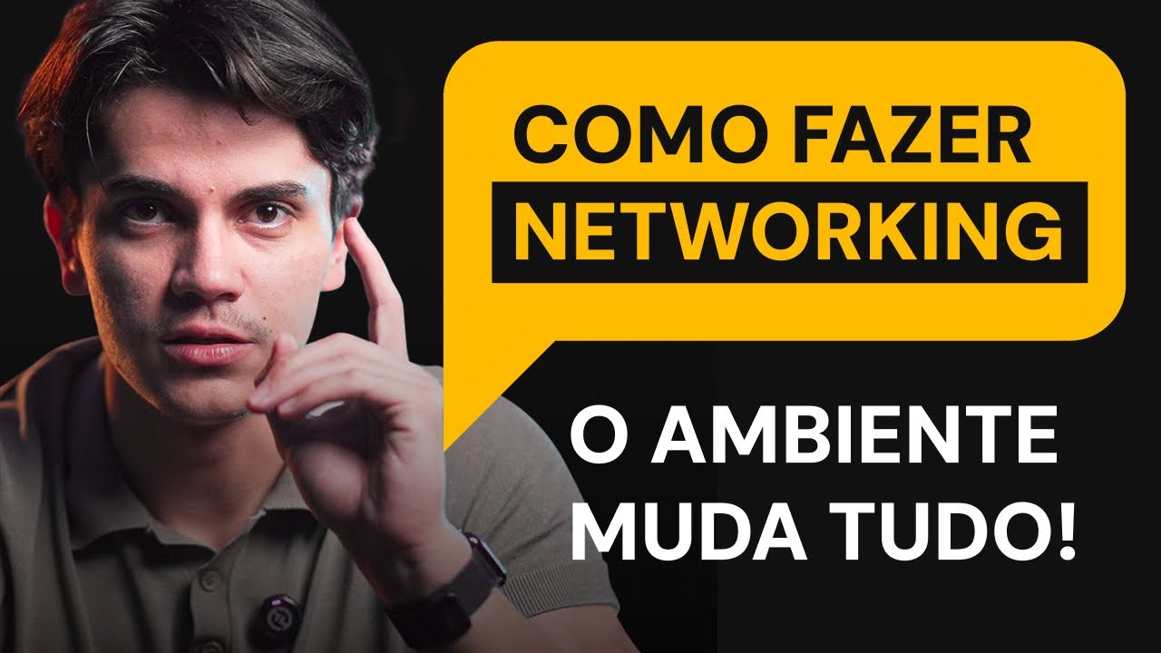 Como Fazer Networking / Ambiente Muda Tudo [LIVE 4/6 Desafio]