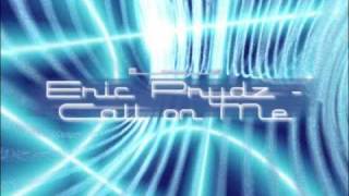 Eric Prydz - Call On Me