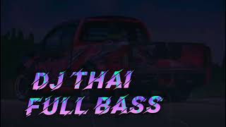 Download lagu DJ THAI FULL BASS || PALING ENAK DI DENGAR #djfullbass #djviral #djthailan mp3