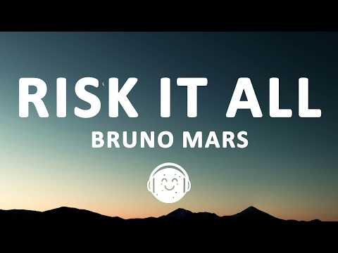 Bruno Mars - Risk It All (Lyrics)
