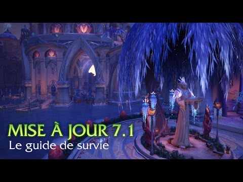 Retour à Karazhan, le guide de survie de la mise à jour 7.1 (VOST)