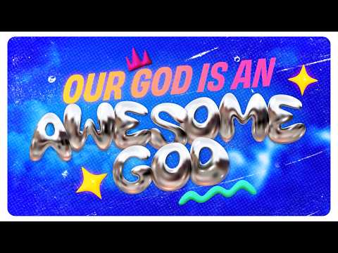 Bright blue background with glossy 3D text reading 'Our God is an Awesome God' and decorative stars and squiggles.