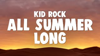 Kid Rock - All Summer Long