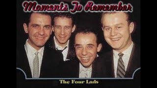 The Four Lads   Moments To Remember