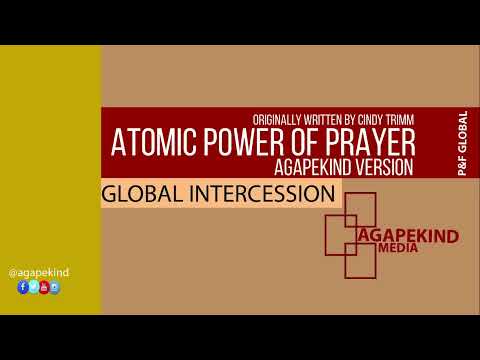 ATOMIC POWER OF PRAYER. AGAPEKIND VERSION