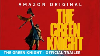 The Green Knight | Official Trailer | Amazon Original