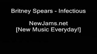 Britney Spears - Infectious (NEW 2009)